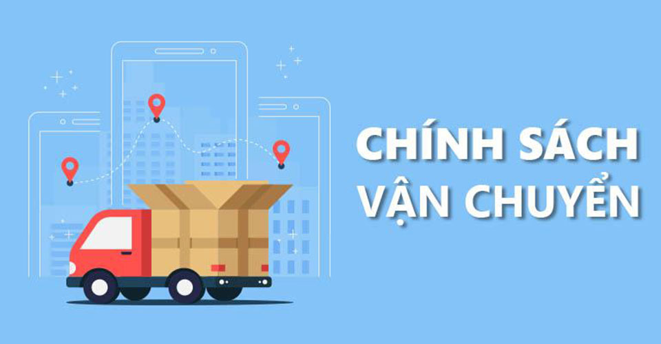 Chính sách vận chuyển